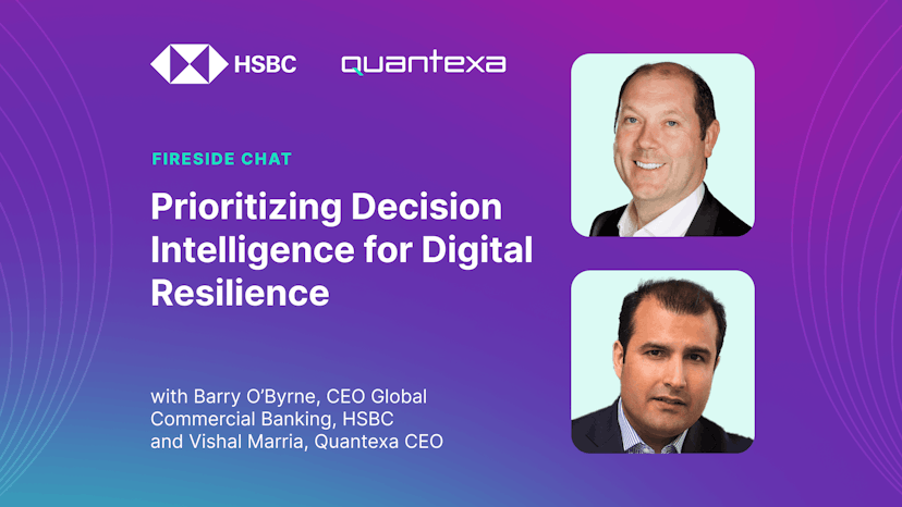 How HSBC Is Prioritizing Decision Intelligence for Digital Resilience