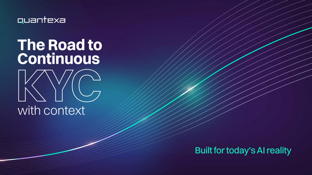 The Road to Continuous KYC With Context | Quantexa 