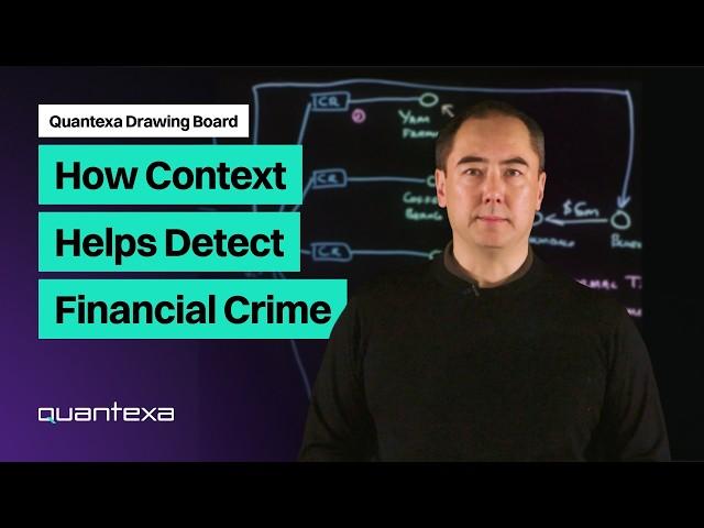 Alexon Bell stands in front of a digital board with diagrams, alongside text: "How Context Helps Detect Financial Crime." Quantexa logo visible.
